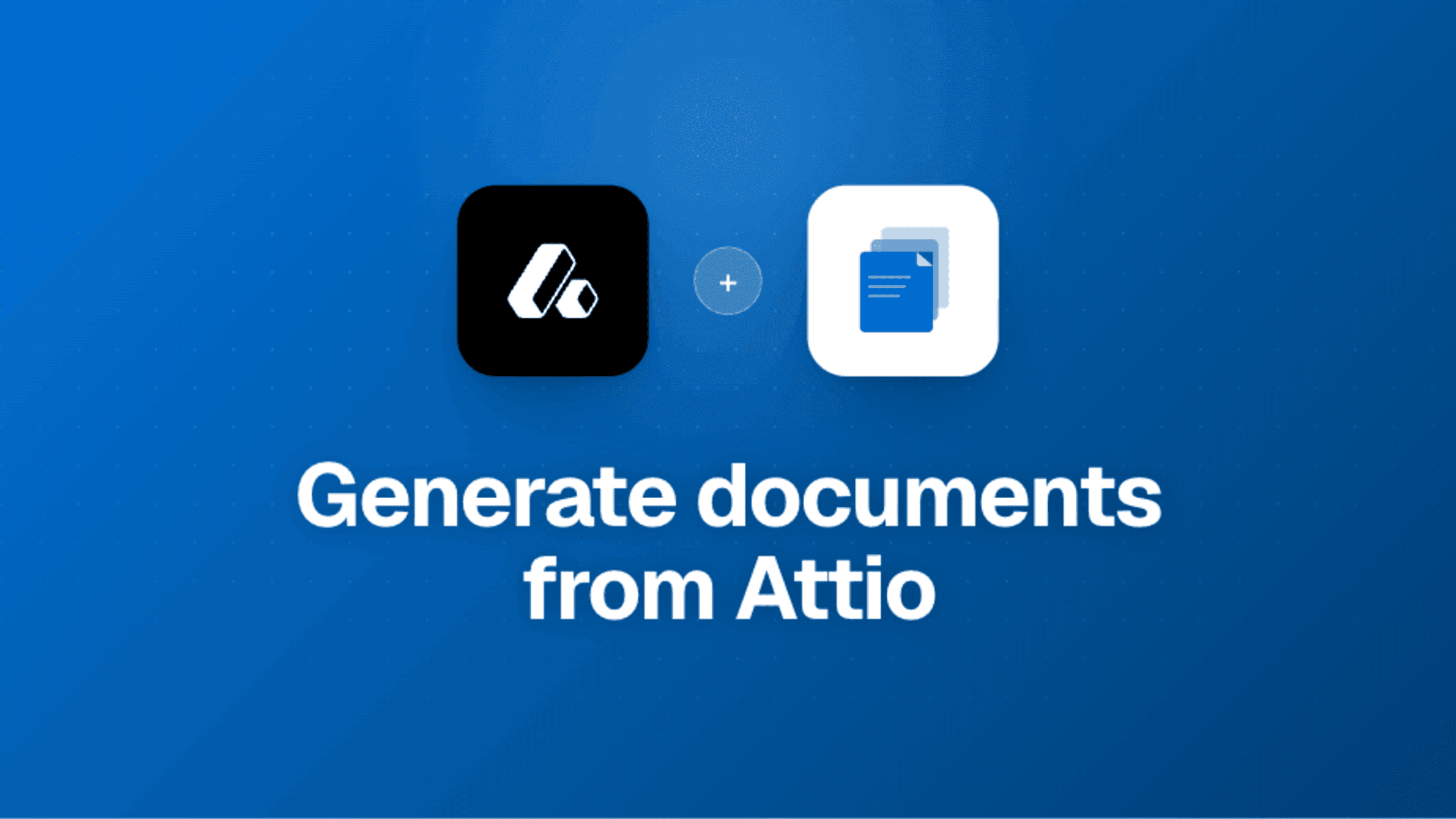How to generate documents from Attio