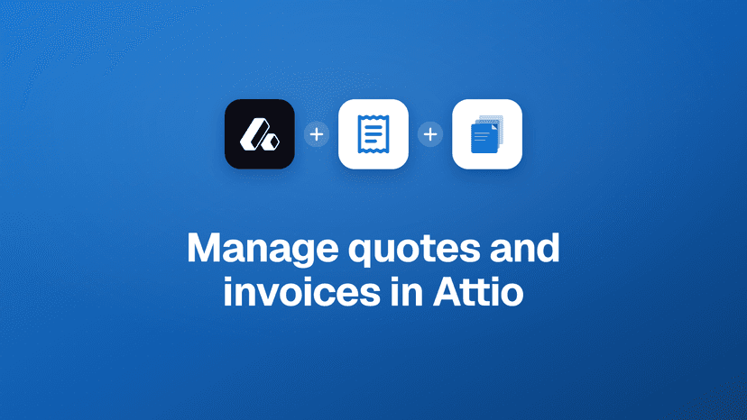 How to manage quotes and invoices in Attio: generate, sync and track